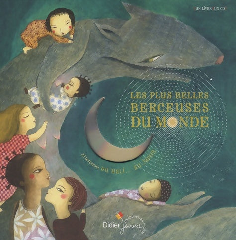 Livrenpoche : Les plus belles berceuses du monde : 23 berceuses du mali... Au Japon (livre-disque) - Sylla Mama - Livre