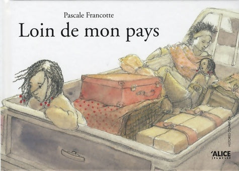 Livrenpoche : Loin de mon pays - Pascale Francotte - Livre