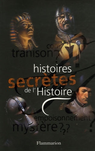 Livrenpoche : Histoires secrètes de l'histoire - Antoine Auger - Livre