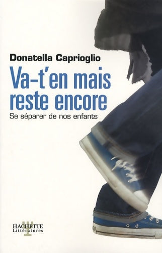Livrenpoche : Va-t-en mais reste encore - Donatella Caprioglio - Livre