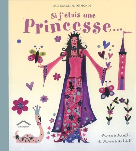 Livrenpoche : Si j'étais une princesse - Princesse Mirella - Livre
