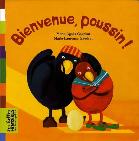 Livrenpoche : Bienvenue poussin ! - Marie-agnès Gaudrat-pourcel - Livre