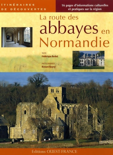 Livrenpoche : La route des abbayes en Normandie - Frédérique Barbut - Livre