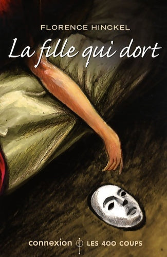 Livrenpoche : La fille qui dort - Florence Hinckel - Livre