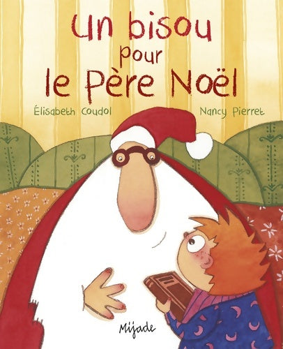 Livrenpoche : Bisou pour le père Noël (un) - Pierret - Livre
