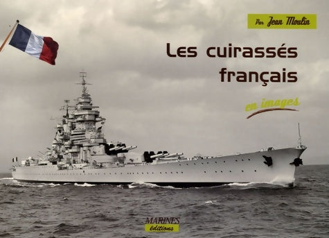 Livrenpoche : Les cuirassés français - Jean Moulin - Livre