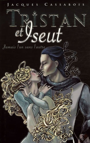 Livrenpoche : Tristan et iseut - Jacques Cassabois - Livre