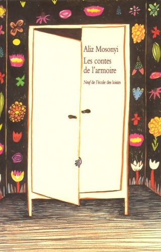 Livrenpoche : Les contes de l'armoire : Trente-cinq contes brefs - Pierre Mosonyi - Livre