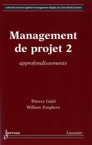 Livrenpoche : Management de projet : Tome II approfondissements - Thierry Gidel - Livre