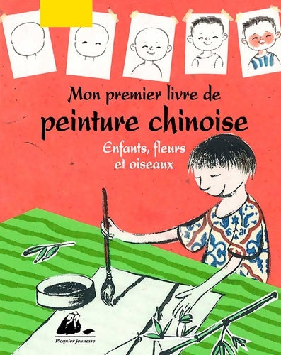 Livrenpoche : Mon premier livre de peinture chinoise : Enfants fleurs et oiseaux - Fu Jing Yang - Livre