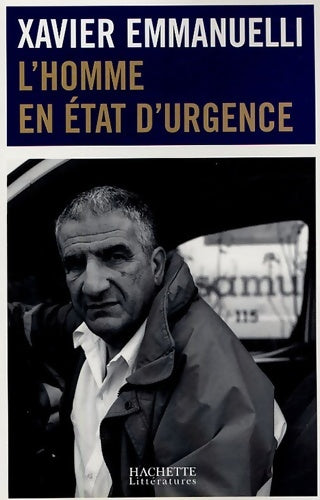 Livrenpoche : L'homme en état d'urgence - Xavier Emmanuelli - Livre