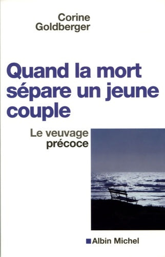 Livrenpoche : Quand la mort sépare un jeune couple : Le veuvage précoce - Corine Golberger - Livre