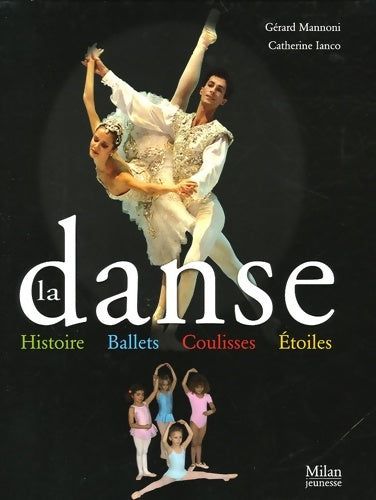 Livrenpoche : Danse (la) : Histoires ballets coulisses étoiles - Catherine Lanco - Livre