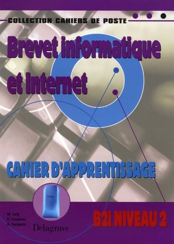 Livrenpoche : B2i niveau 2 : Cahier d'apprentissage - Dominique Sauzeau - Livre