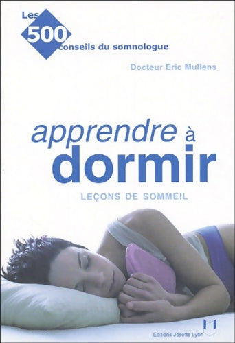 Livrenpoche : Apprendre à dormir - leçons de sommeil - Eric Mullens - Livre