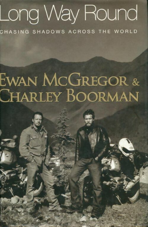 Livrenpoche : Long way round - Ewan Mcgregor, Charley Boorman - Livre