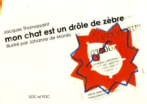 Livrenpoche : Mon chat est un drôle de zèbre - Jacques Thomassaint - Livre