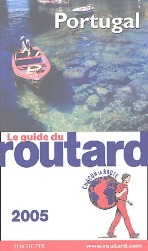 Livrenpoche : Guide du routard Portugal 2005 - Philippe Gloaguen - Livre