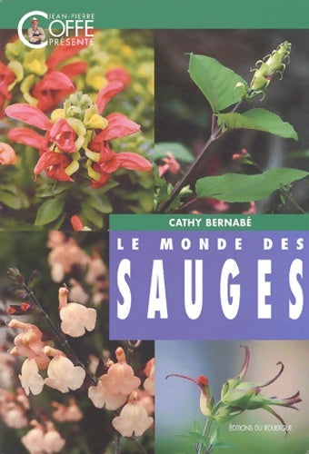 Livrenpoche : Le monde des sauges - Bernabe - Livre