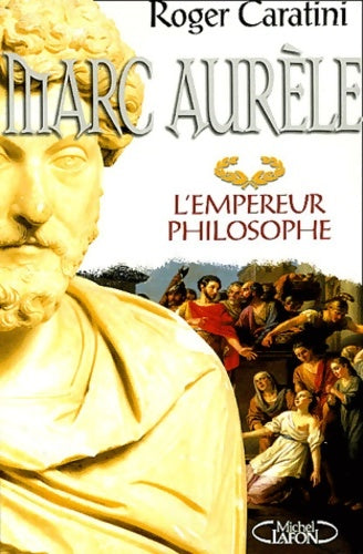 Livrenpoche : Marc aurele - Roger Caratini - Livre