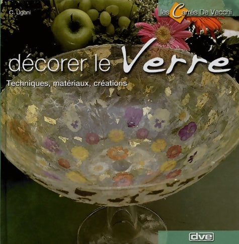 Livrenpoche : Décorer le verre - C. Ugoni - Livre