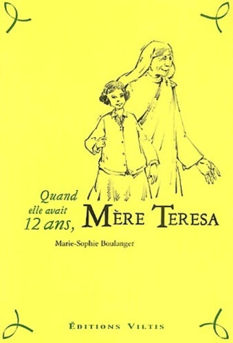 Livrenpoche : Mère teresa - Marie-Sophie Boulanger - Livre