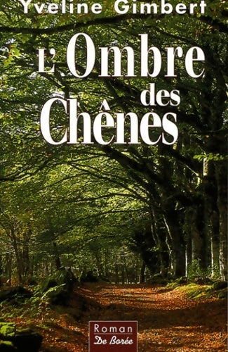 Livrenpoche : L'ombre des chênes - Yveline Gimbert - Livre