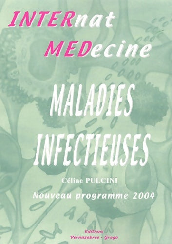 Livrenpoche : Maladies infectieuses - Céline Pulcini - Livre