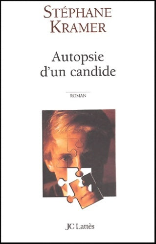 Livrenpoche : Autopsie d'un candide - Stéphane Bollinger - Livre