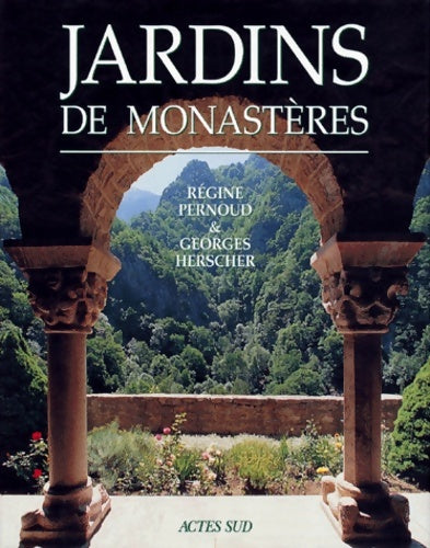 Livrenpoche : Jardins de monastères - Régine Pernoud - Livre