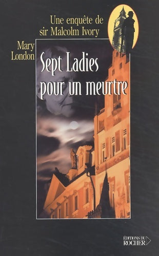 Livrenpoche : Sept ladies pour un meurtre - Mary London - Livre