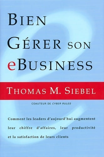 Livrenpoche : Bien gérer son e-business - Thomas M. Siebel - Livre