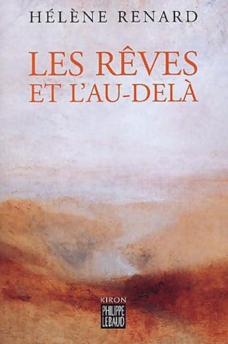 Livrenpoche : Les rêves et l'au-delà - Hélène Renard - Livre