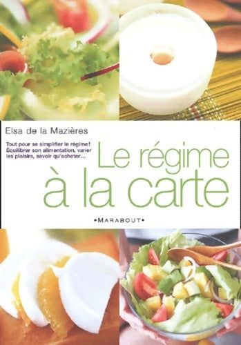 Livrenpoche : Le régime à la carte - Elsa De La Mazière - Livre