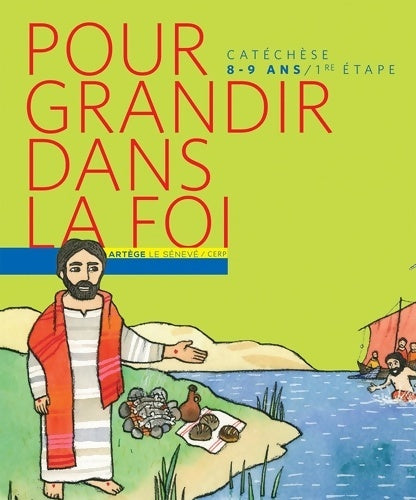 Livrenpoche : Pour grandir dans la foi : Parcours de cathéchisme 1re étape - Collectif - Livre