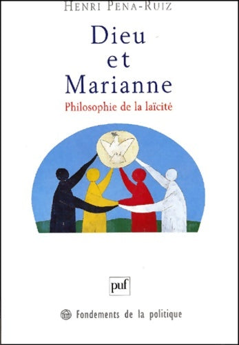 Livrenpoche : Dieu et marianne : Philosophie de la laïcité 2e édition - Henri Pena-Ruiz - Livre