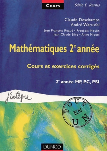 Livrenpoche : Cours tout-en-un - mathématiques 2e année - cours et exercices corrigés - Claude Deschamps - Livre