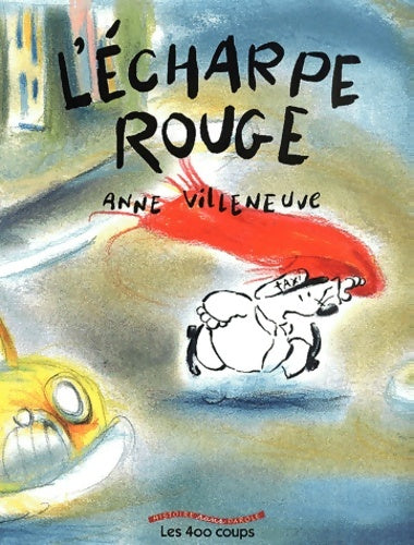 Livrenpoche : L'écharpe rouge - Anne Villeneuve - Livre