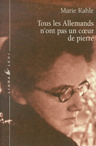 Livrenpoche : Tous les allemands n'ont pas un coeur de pierre - Marie Khale - Livre