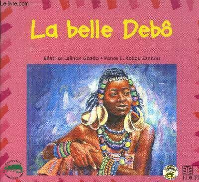 Livrenpoche : La belle débo - Lalignon - Livre