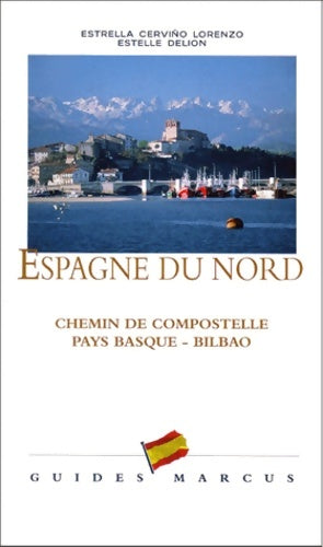 Livrenpoche : Espagne du nord : Chemin de Compostelle - pays basque - Bilbao - Guides Marcus - Livre