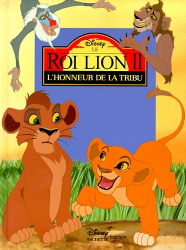 Livrenpoche : Le roi lion Tome II : L'honneur de la tribu - Walt Disney - Livre