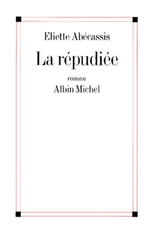 Livrenpoche : La répudiée - Eliette Abécassis - Livre