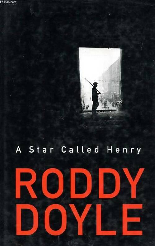 Livrenpoche : A star called henry - Roddy Doyle - Livre