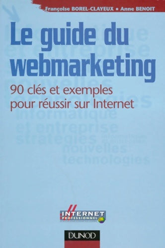 Livrenpoche : Le webmarketing en 90 questions - Françoise Borel-clayeux - Livre