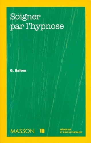 Livrenpoche : Soigner par l'hypnose - Gérard Salem - Livre