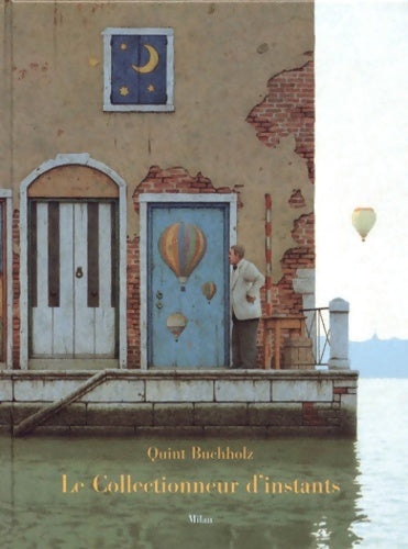 Livrenpoche : Le collectionneur d'instants - Quint Buchholz - Livre