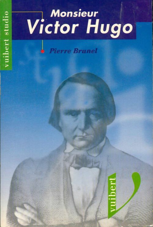 Livrenpoche : Monsieur Victor hugo - Pierre Brunel - Livre
