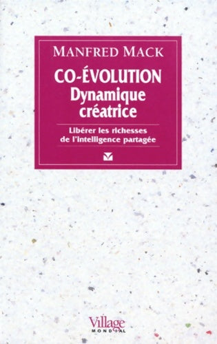 Livrenpoche : Co-évolution : Libérer les richesses de l'intelligence partagée - Manfred Mack - Livre
