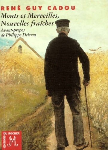 Livrenpoche : Monts et merveilles nouvelles fraîches - René Guy Cadou - Livre